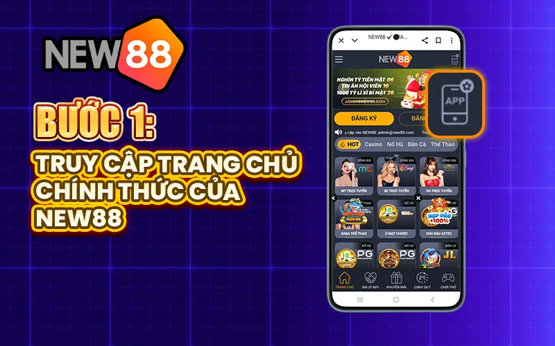 Bước 1 tải app New88 trên Android