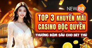 Khuyến mãi casino new88