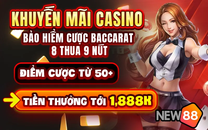 Khuyến mãi casino bảo hiểm baccarat 8 thua 9 nút