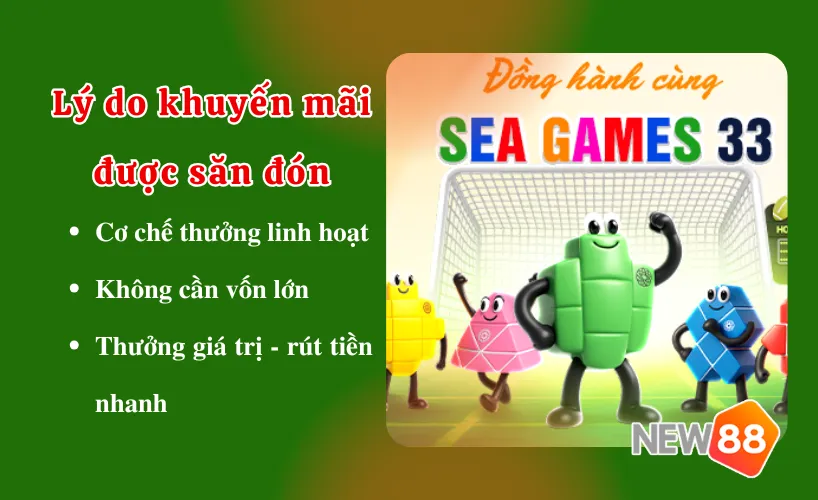 Lý do khuyến mãi New88 SEA Games 33 được săn đón